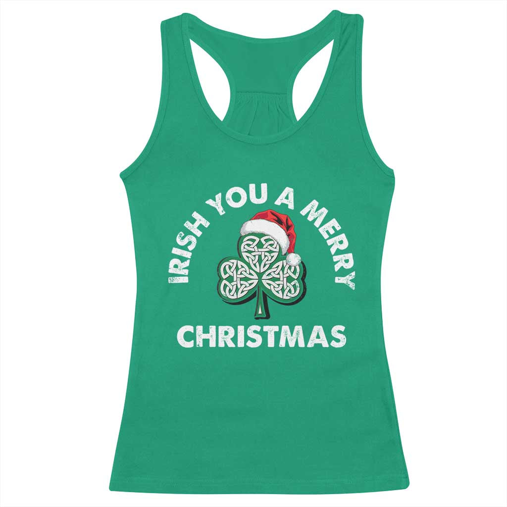 Irish Christmas Racerback Tank Top Irish You A Merry Christmas Celtic Shamrock TS09 Irish Green Print Your Wear
