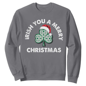 Irish Christmas Sweatshirt Irish You A Merry Christmas Celtic Shamrock TS09 Charcoal Print Your Wear