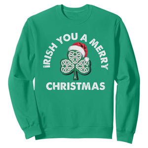 Irish Christmas Sweatshirt Irish You A Merry Christmas Celtic Shamrock TS09 Irish Green Print Your Wear