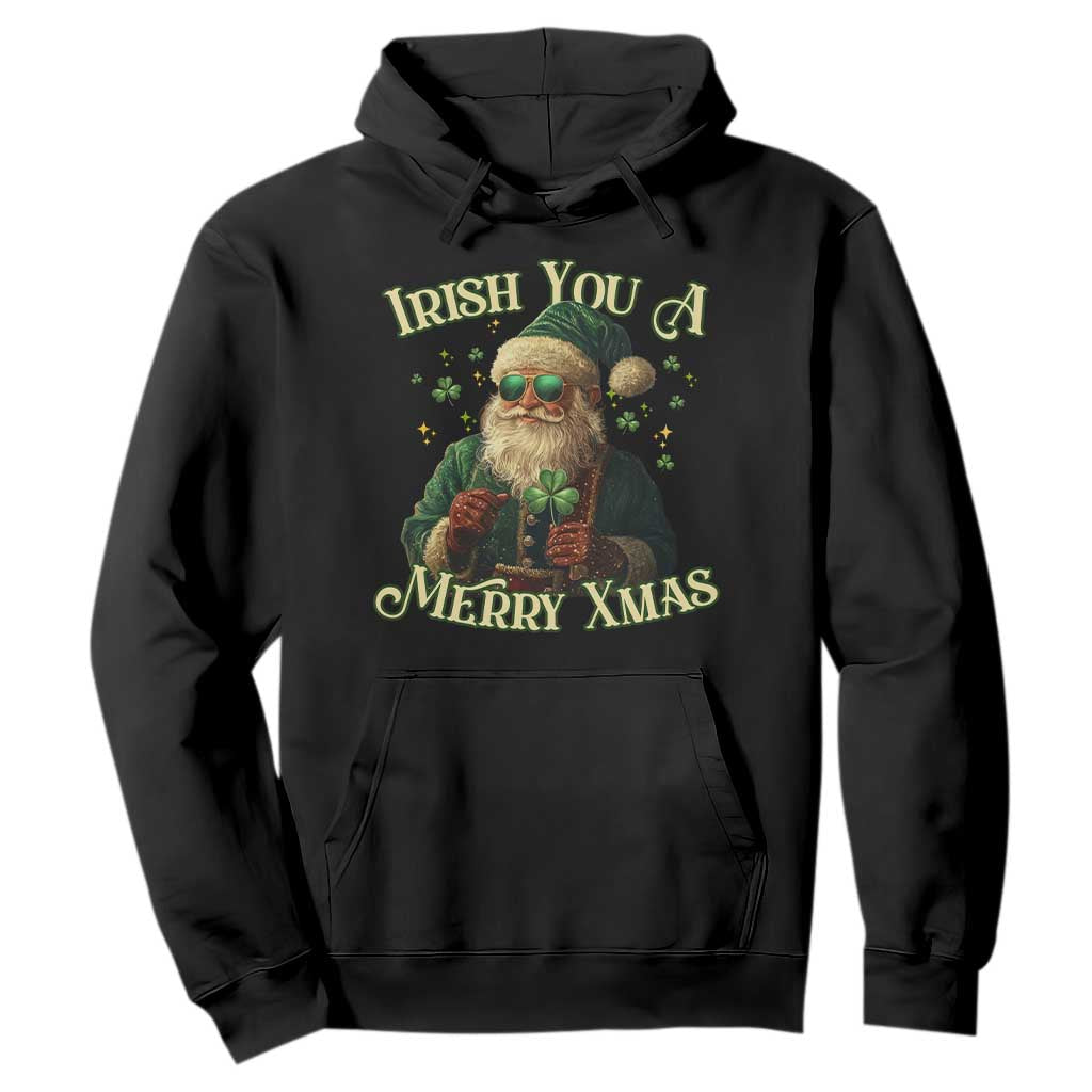 Irish You A Merry Xmas Hoodie Shamrock Santa Ireland Lucky TS09 Black Print Your Wear