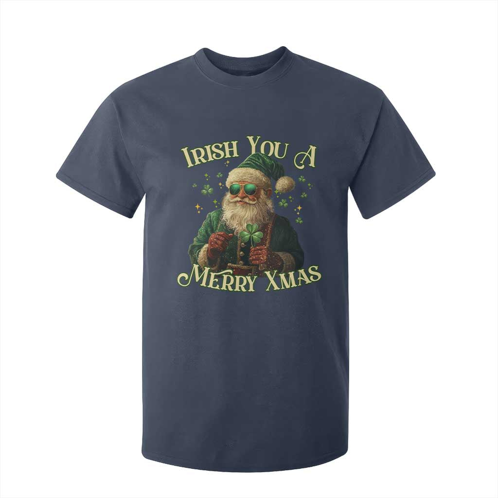 Irish You A Merry Xmas T Shirt For Kid Shamrock Santa Ireland Lucky TS09 Navy Print Your Wear