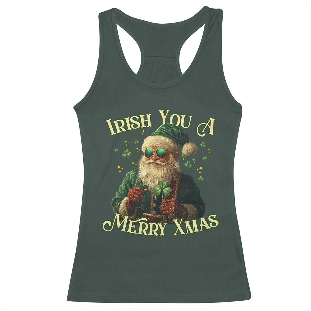 Irish You A Merry Xmas Racerback Tank Top Shamrock Santa Ireland Lucky TS09 Dark Forest Green Print Your Wear