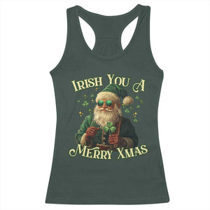 Irish You A Merry Xmas Racerback Tank Top Shamrock Santa Ireland Lucky TS09 Dark Forest Green Print Your Wear