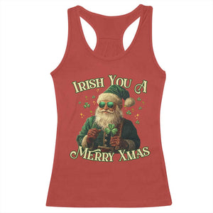 Irish You A Merry Xmas Racerback Tank Top Shamrock Santa Ireland Lucky TS09 Red Print Your Wear