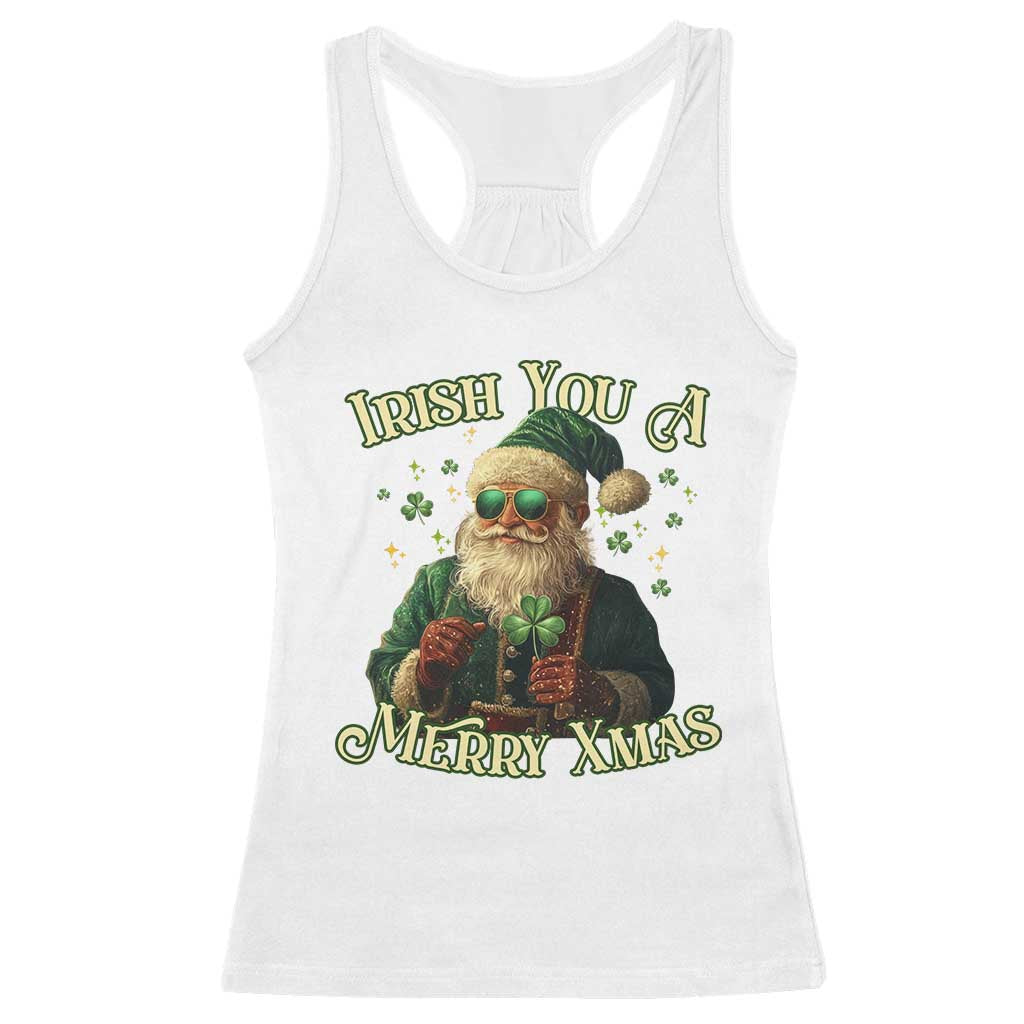 Irish You A Merry Xmas Racerback Tank Top Shamrock Santa Ireland Lucky TS09 White Print Your Wear