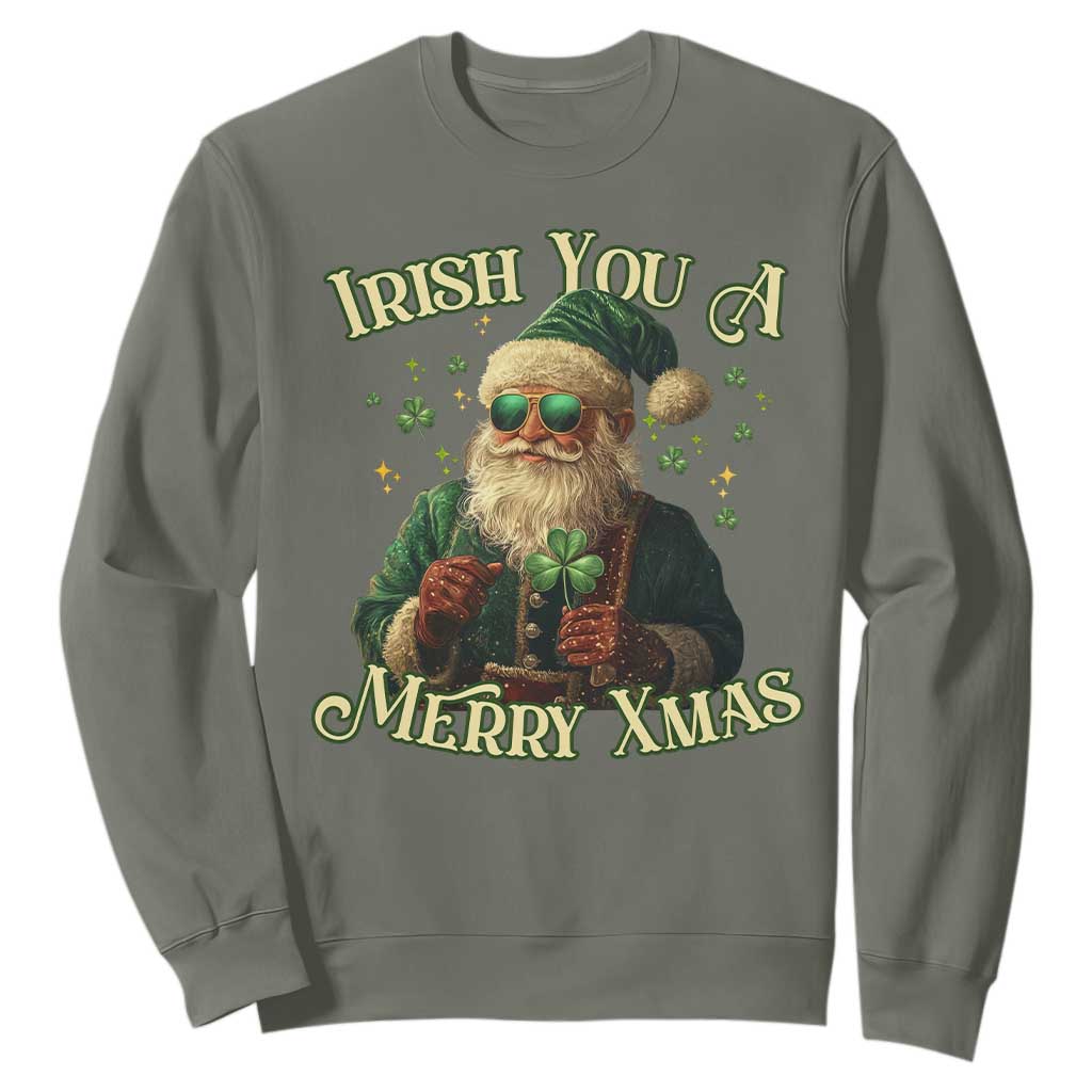 Irish You A Merry Xmas Sweatshirt Shamrock Santa Ireland Lucky TS09 Military Green Print Your Wear
