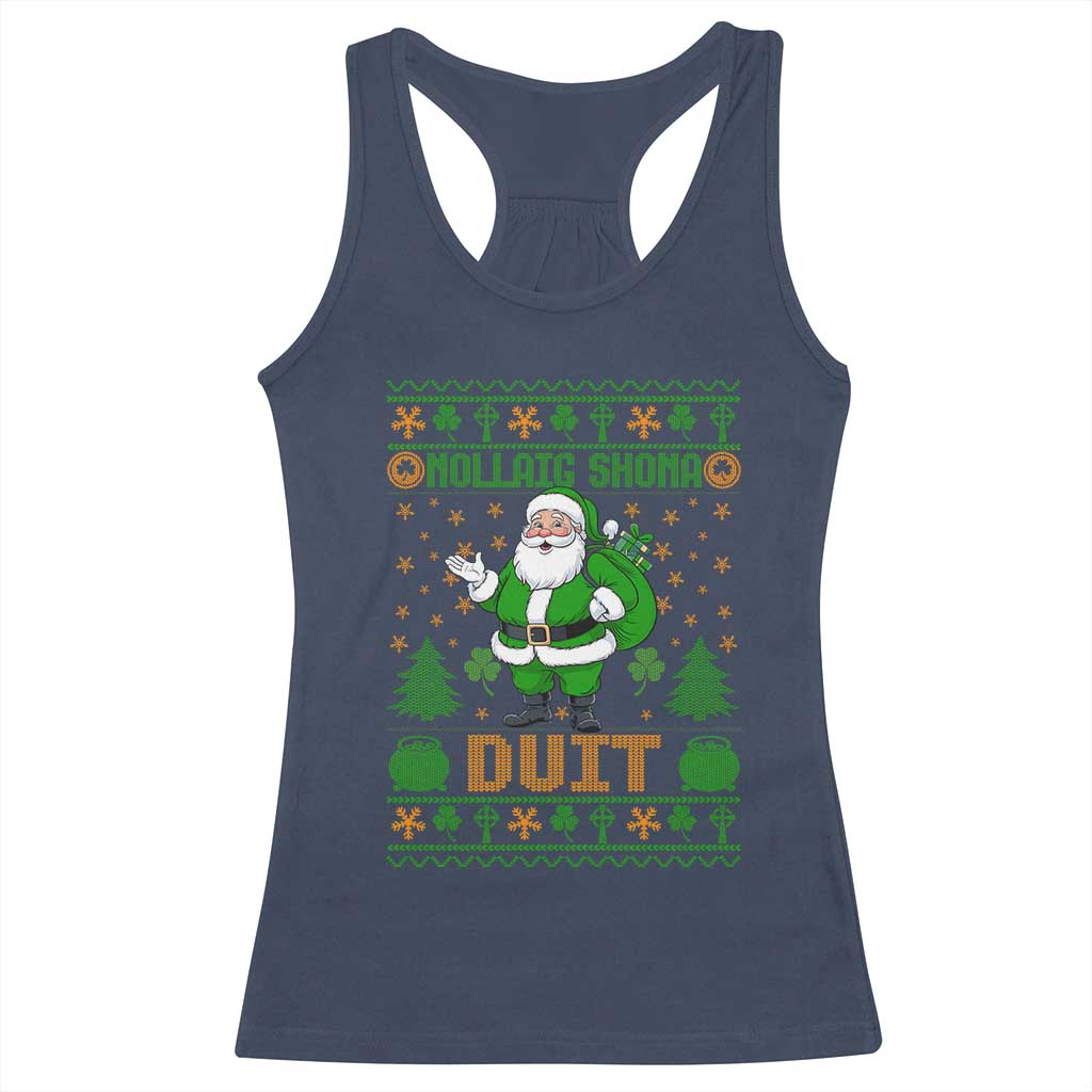 Irish Christmas Racerback Tank Top Nollaig Shona Duit Shamrock Santa Lucky For Everyone TS09 Navy Print Your Wear