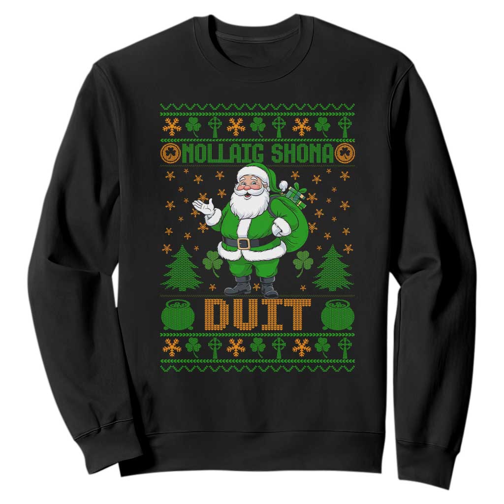 Irish Christmas Sweatshirt Nollaig Shona Duit Shamrock Santa Lucky For Everyone TS09 Black Print Your Wear