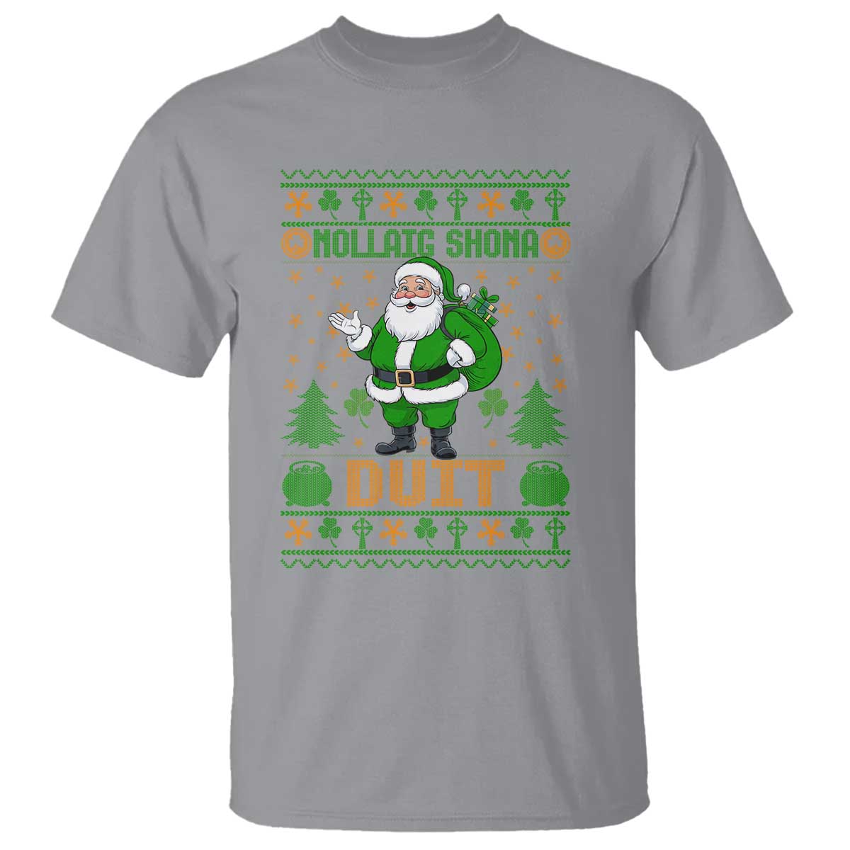 Irish Christmas T Shirt Nollaig Shona Duit Shamrock Santa Lucky For Everyone TS09 Sport Gray Print Your Wear