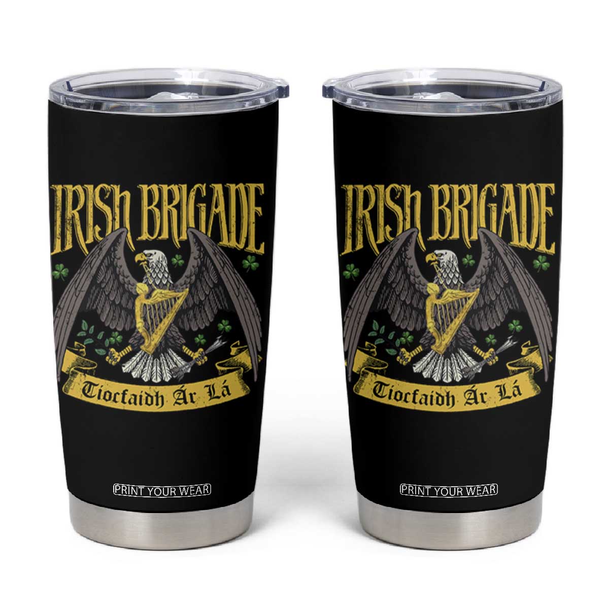 Irish Brigade Tumbler Cup Tiocfaidh Ar La Eagle Patriotic TS09 Black Print Your Wear