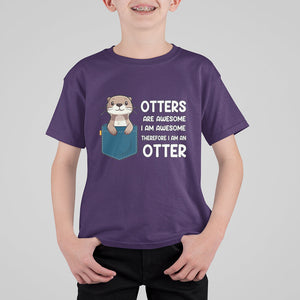 Otters Are Awesome I'm Awesome Therefore I Am An Otter T Shirt For Kid TS09 Purple Printyourwear