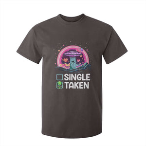 Funny Valentine's Day T Shirt For Kid Single Or Taken Alien UFO TS09 Dark Chocolate Print Your Wear
