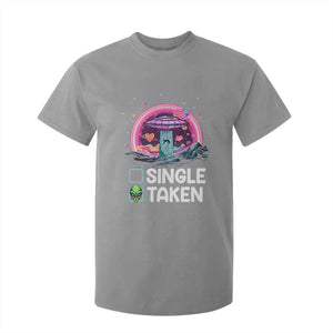 Funny Valentine's Day T Shirt For Kid Single Or Taken Alien UFO TS09 Sport Gray Print Your Wear