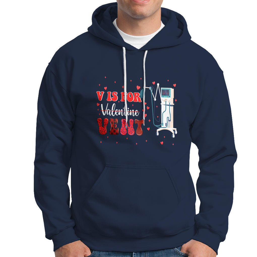 Valentine's Day Hoodie V Is For Vent Respiratory Therapist Nurse Healthcare Worker TS09 Navy Printyourwear