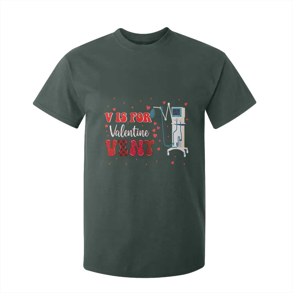 Valentine's Day T Shirt For Kid V Is For Vent Respiratory Therapist Nurse Healthcare Worker TS09 Dark Forest Green Print Your Wear