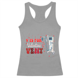 Valentine's Day Racerback Tank Top V Is For Vent Respiratory Therapist Nurse Healthcare Worker TS09 Sport Gray Print Your Wear
