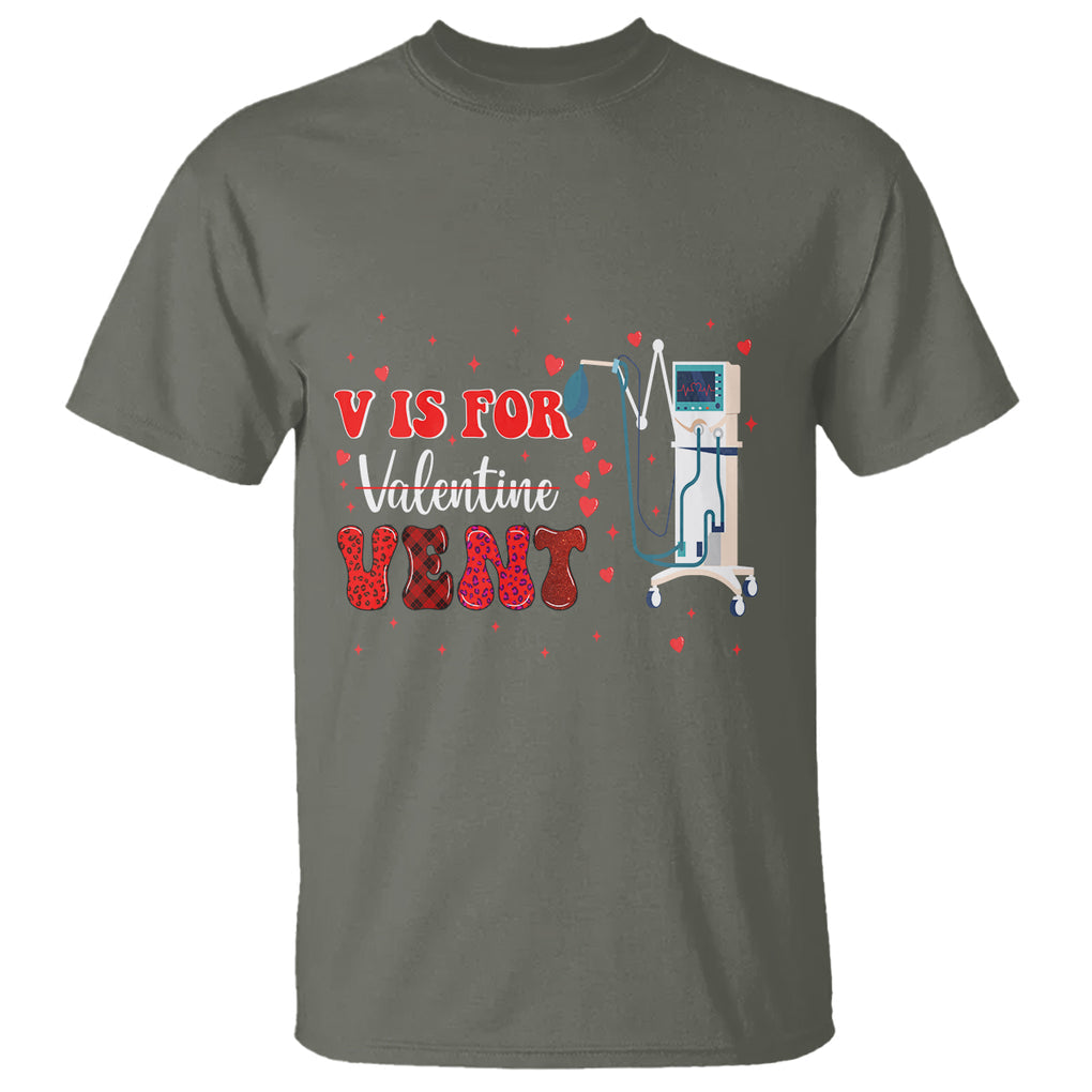 Valentine's Day T Shirt V Is For Vent Respiratory Therapist Nurse Healthcare Worker TS09 Military Green Printyourwear