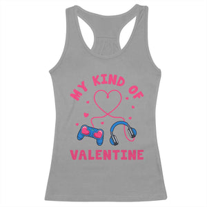 Valentine's Day Racerback Tank Top My Kind Of Valentine Gaming Gamer Men Boy Kid TS09 Sport Gray Print Your Wear