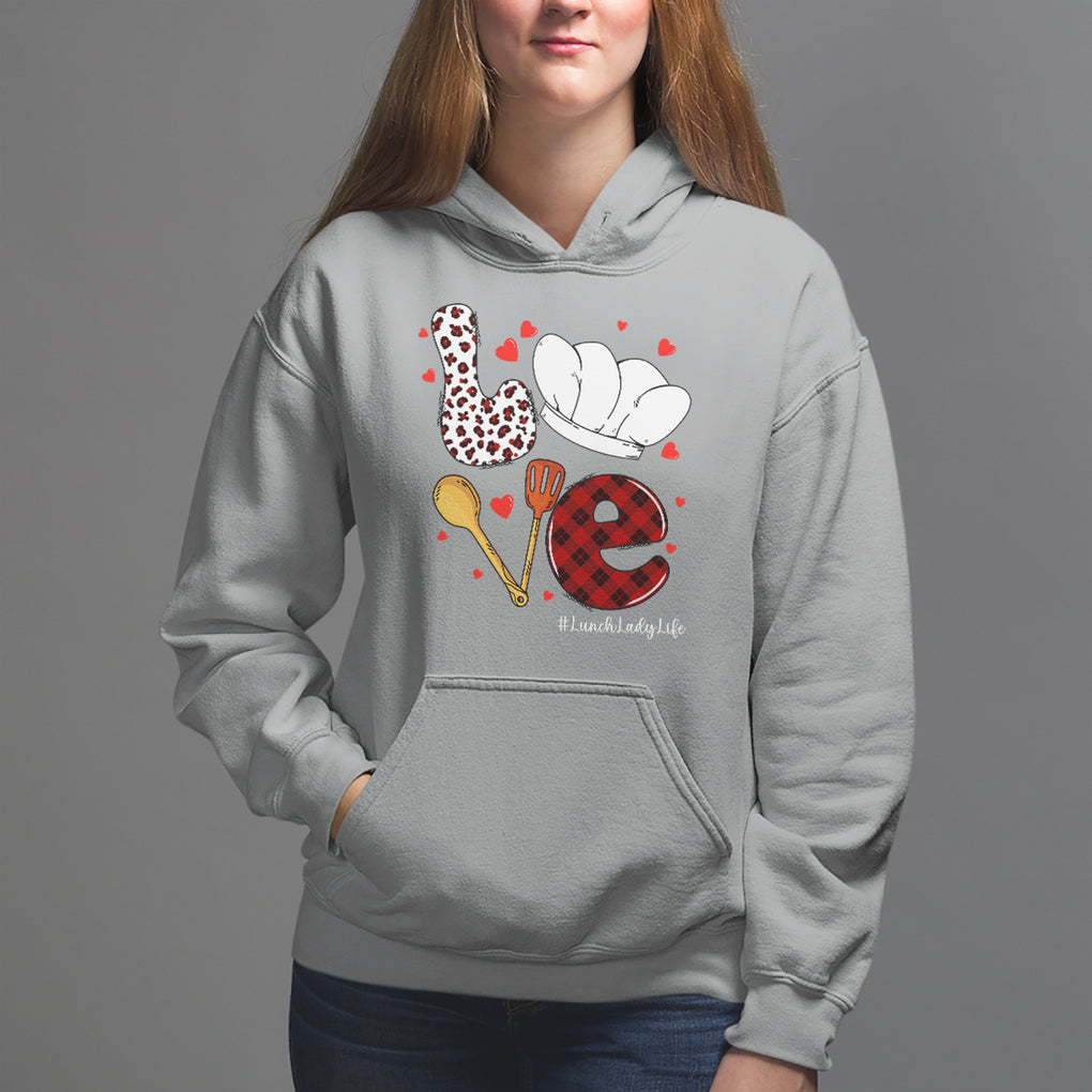 Valentine's Day Hoodie LOVE Lunch Lady Life TS09 Sport Gray Printyourwear