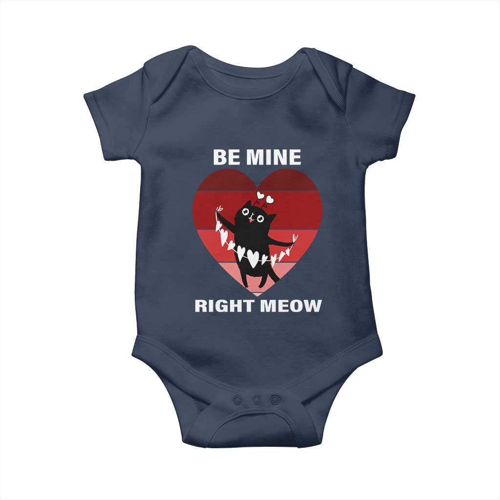Valentine's Day Baby Onesie Be Mine Right Meow Funny Cat Lover TS09 Navy Print Your Wear