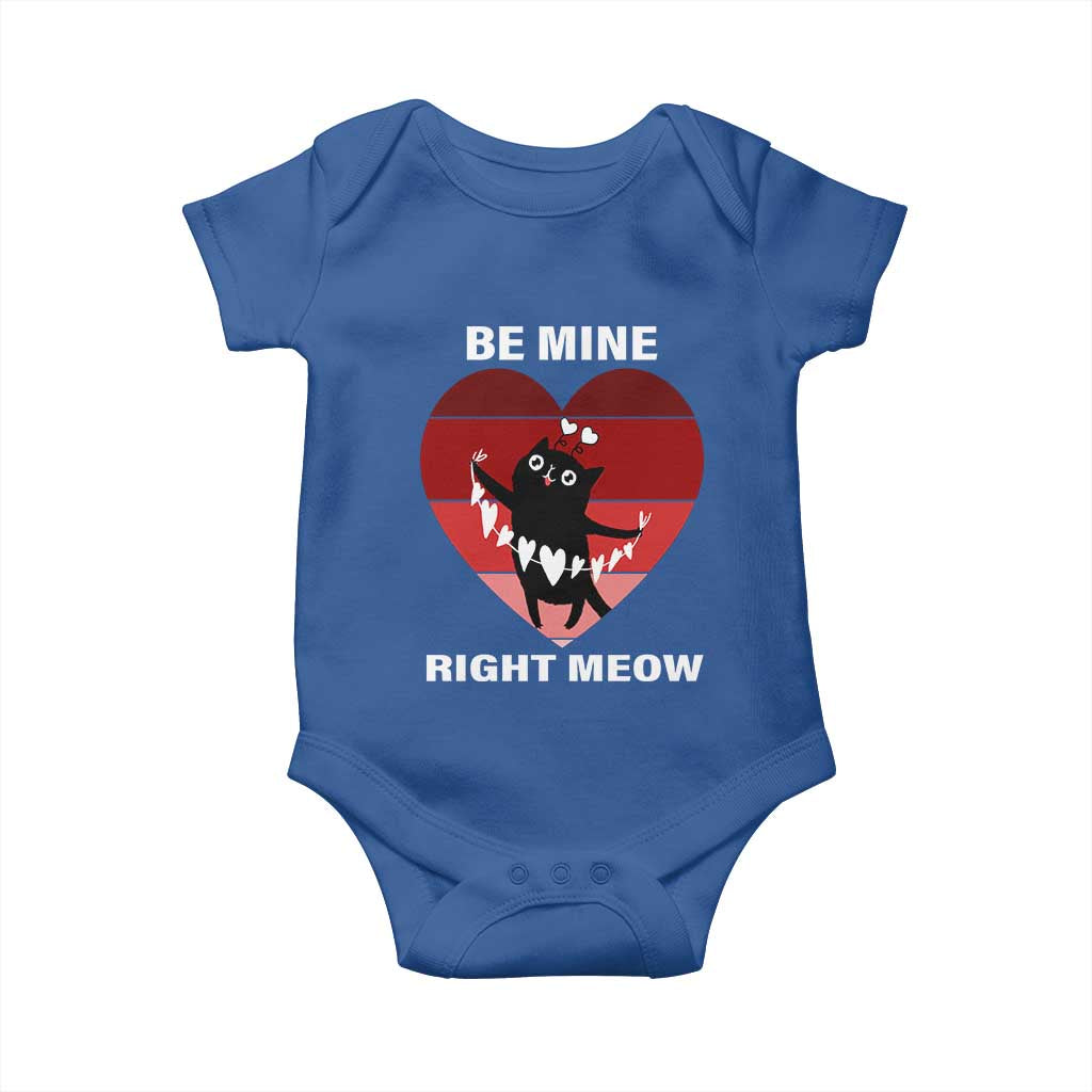 Valentine's Day Baby Onesie Be Mine Right Meow Funny Cat Lover TS09 Royal Blue Print Your Wear