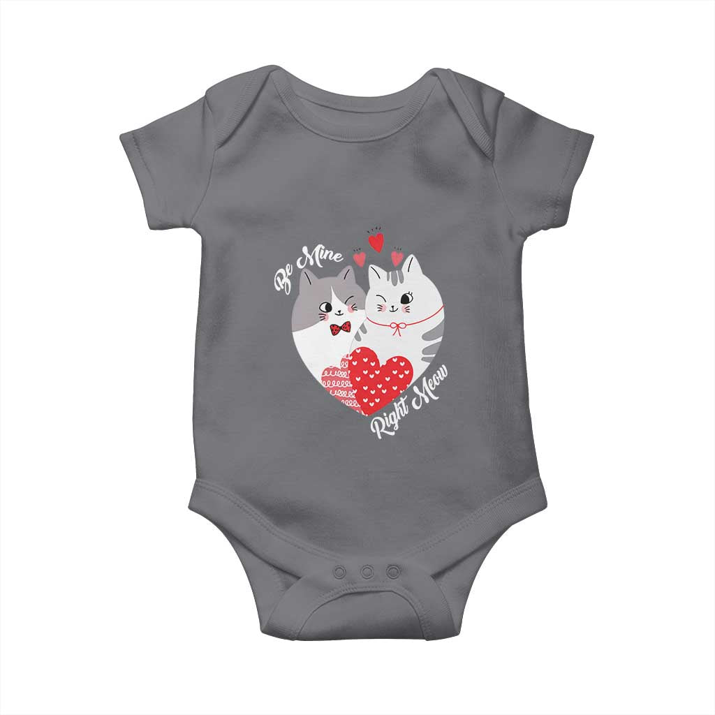 Valentine's Day Funny Cat Lover Baby Onesie Be Mine Right Meow TS09 Charcoal Print Your Wear