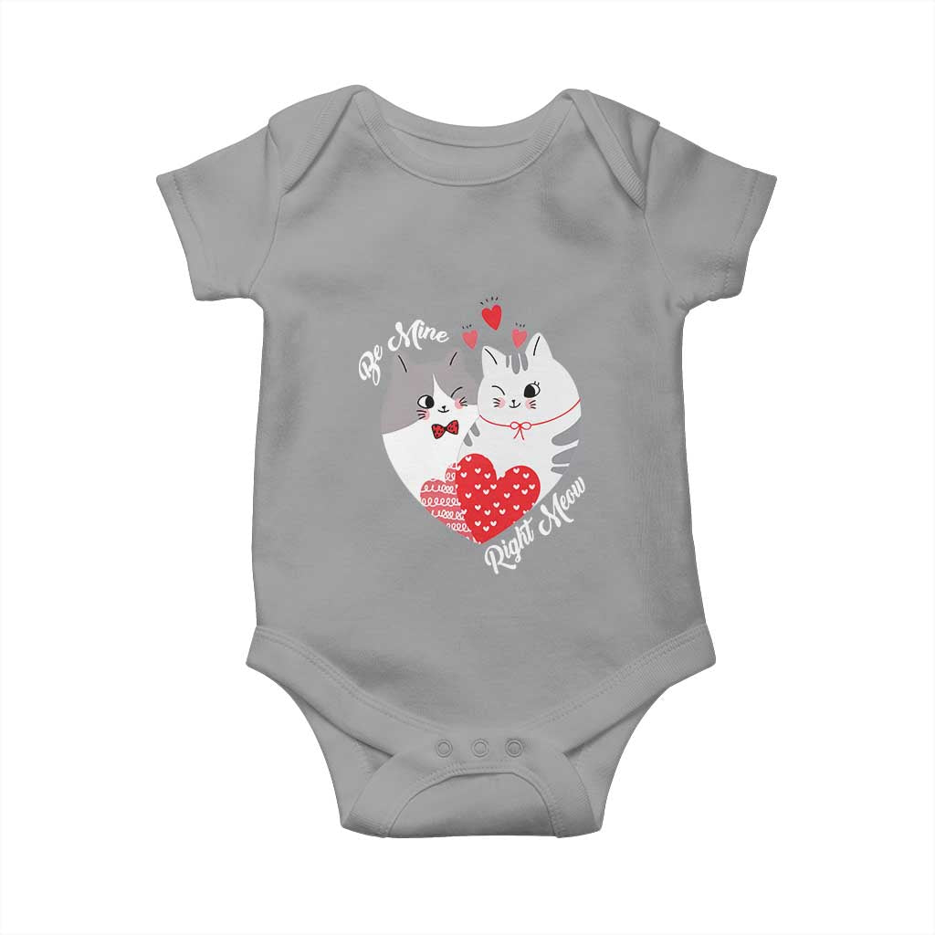 Valentine's Day Funny Cat Lover Baby Onesie Be Mine Right Meow TS09 Sport Gray Print Your Wear