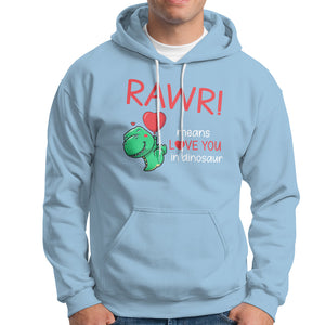 Valentine's Day Hoodie Rawr Means Love You in Dinosaur Cute Heart Ballon TS09 Light Blue Printyourwear