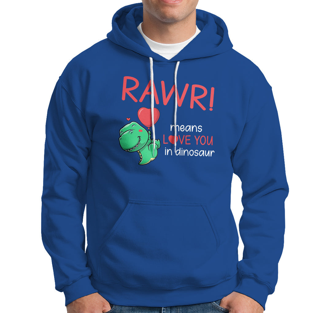 Valentine's Day Hoodie Rawr Means Love You in Dinosaur Cute Heart Ballon TS09 Royal Blue Printyourwear