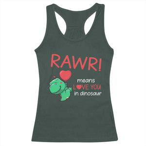 Valentine's Day Racerback Tank Top Rawr Means Love You in Dinosaur Cute Heart Ballon TS09 Dark Forest Green Print Your Wear