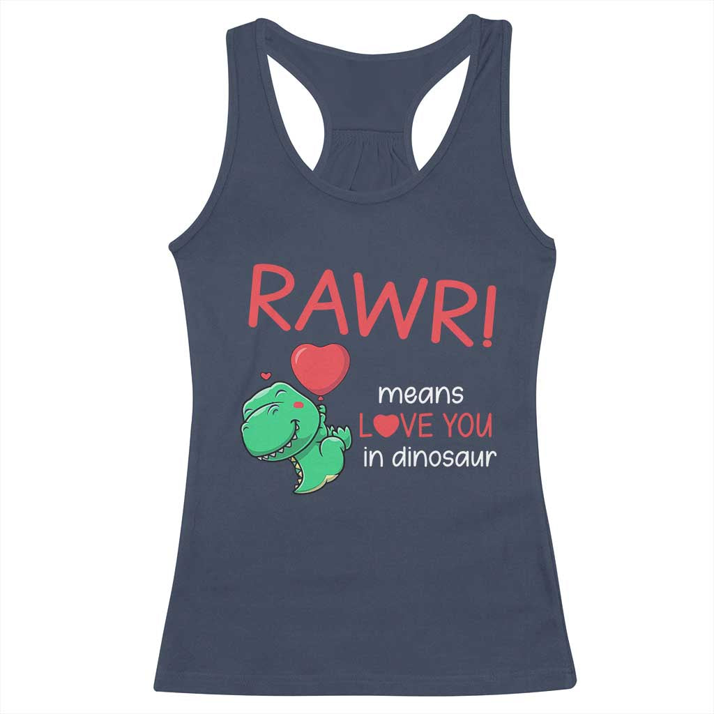 Valentine's Day Racerback Tank Top Rawr Means Love You in Dinosaur Cute Heart Ballon TS09 Navy Print Your Wear