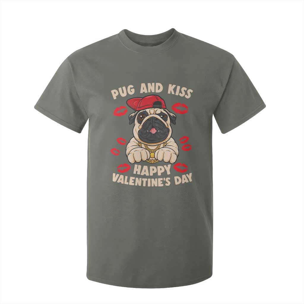 Pug And Kiss Happy Valentine's Day Funny Pet Lover T Shirt For Kid TS09 Military Green Print Your Wear