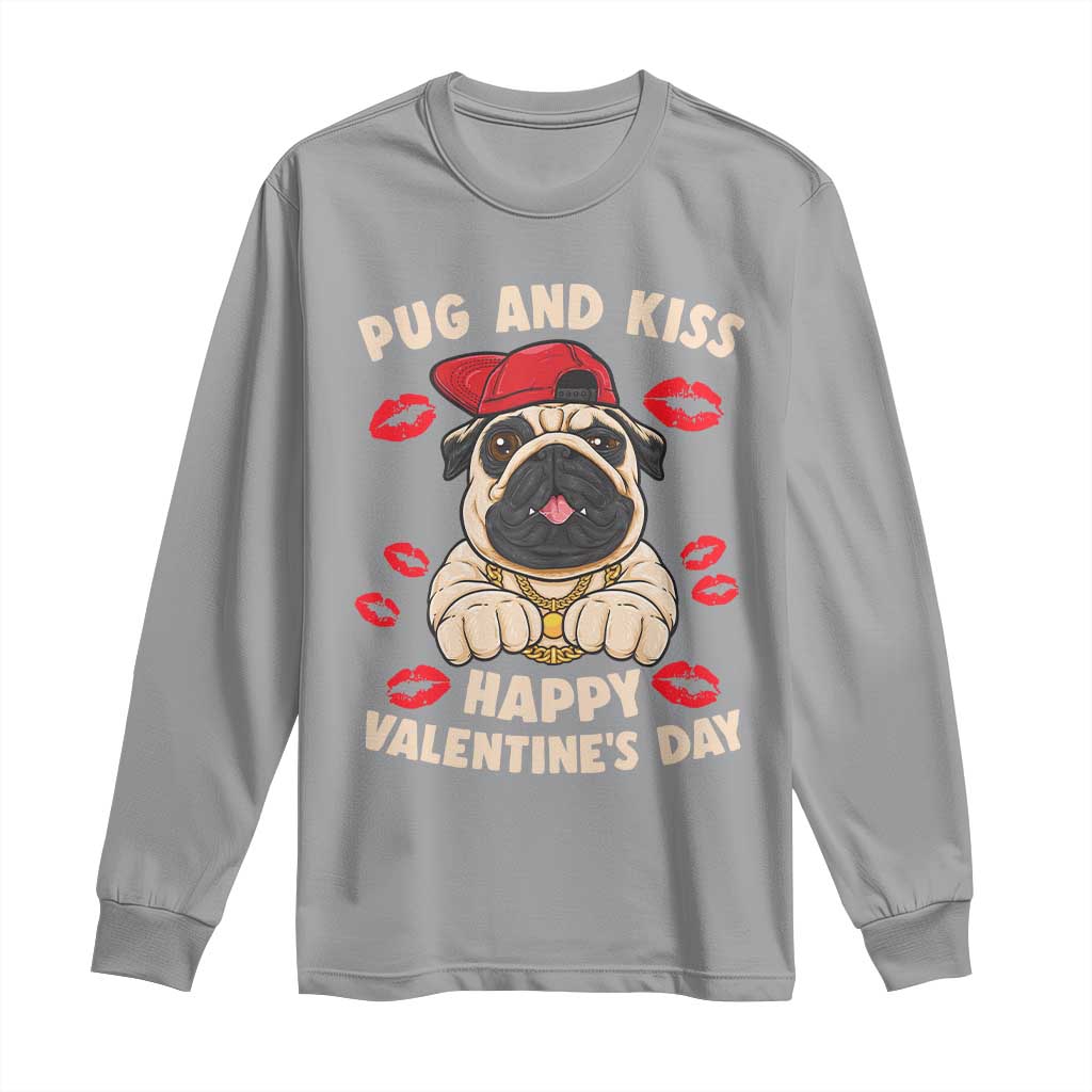 Pug And Kiss Happy Valentine's Day Funny Pet Lover Long Sleeve Shirt TS09 Sport Gray Print Your Wear