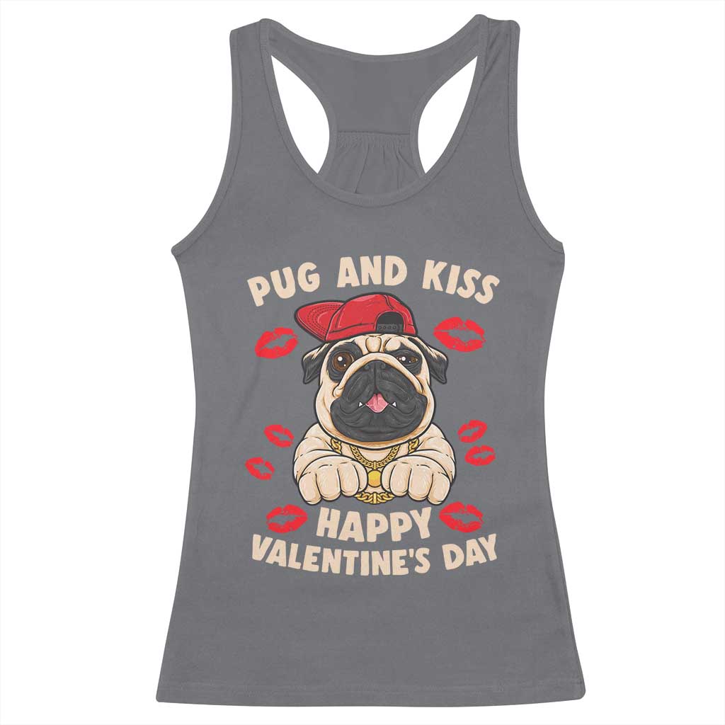 Pug And Kiss Happy Valentine's Day Funny Pet Lover Racerback Tank Top TS09 Charcoal Print Your Wear