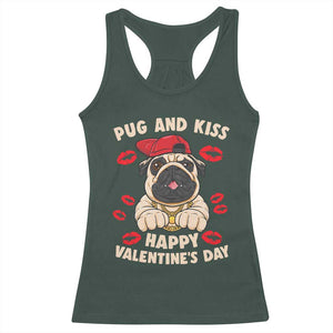 Pug And Kiss Happy Valentine's Day Funny Pet Lover Racerback Tank Top TS09 Dark Forest Green Print Your Wear