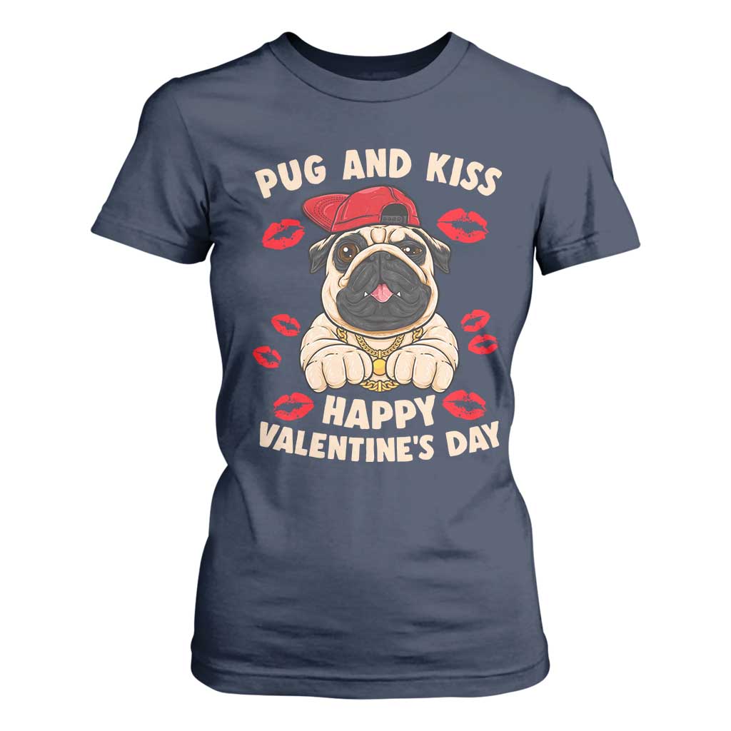 Pug And Kiss Happy Valentine's Day Funny Pet Lover T Shirt For Women TS09 Navy Print Your Wear
