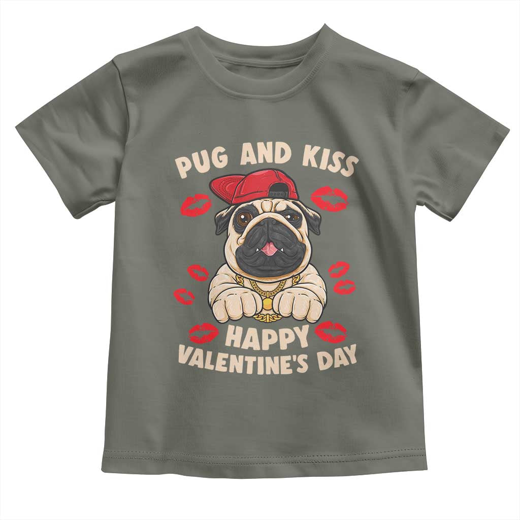 Pug And Kiss Happy Valentine's Day Funny Pet Lover Toddler T Shirt TS09 Military Green Print Your Wear