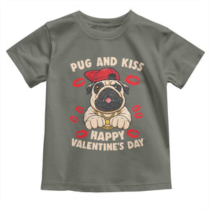 Pug And Kiss Happy Valentine's Day Funny Pet Lover Toddler T Shirt TS09 Military Green Print Your Wear