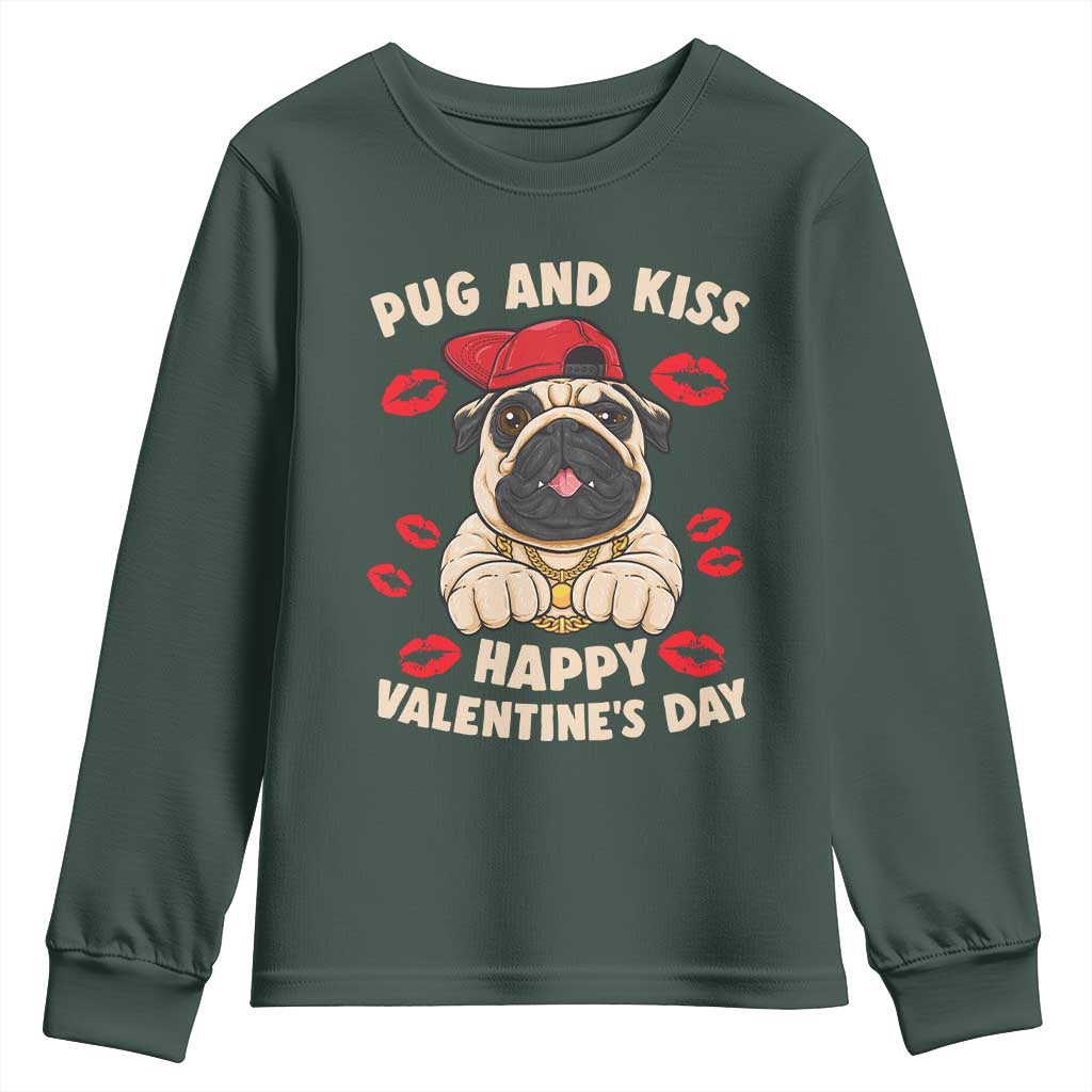 Pug And Kiss Happy Valentine's Day Funny Pet Lover Youth Sweatshirt TS09 Dark Forest Green Print Your Wear