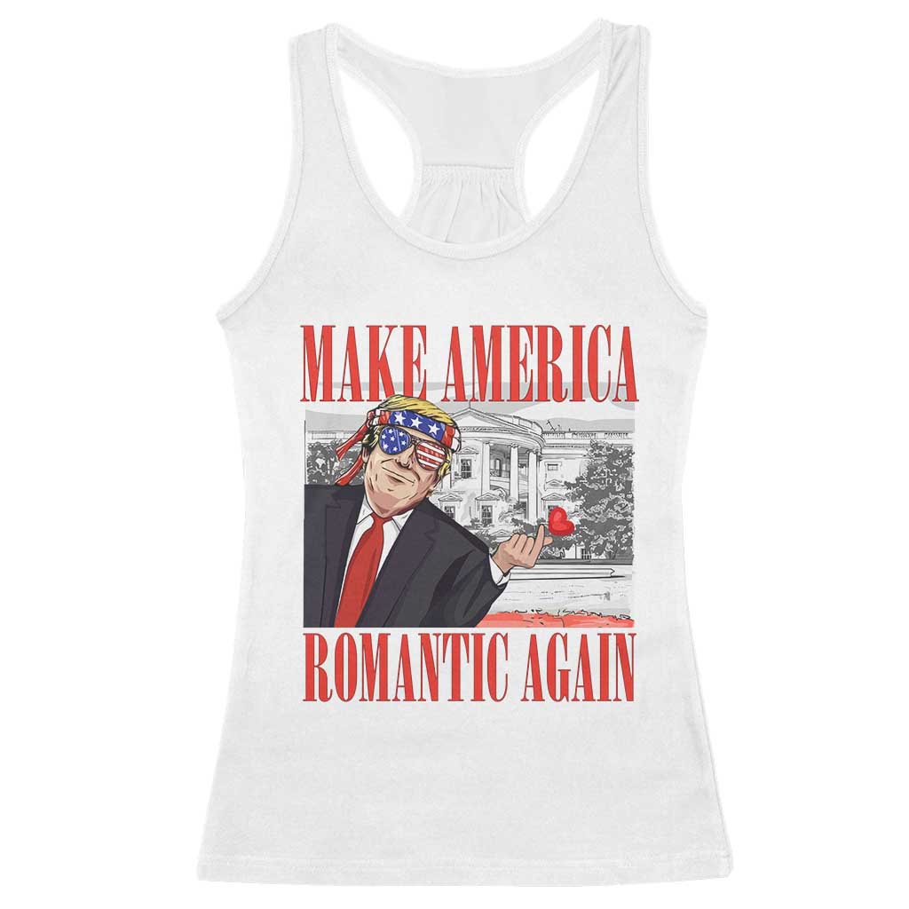 Funny Valentine's Day Trump Racerback Tank Top Make America Romantic Again TS09 White Print Your Wear