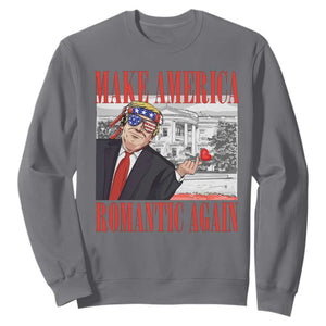 Funny Valentine's Day Trump Sweatshirt Make America Romantic Again TS09 Charcoal Print Your Wear