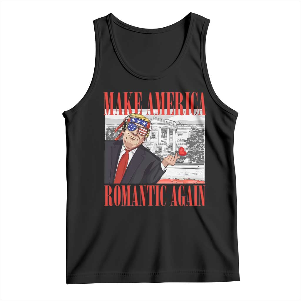Funny Valentine's Day Trump Tank Top Make America Romantic Again TS09 Black Print Your Wear