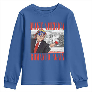 Funny Valentine's Day Trump Youth Sweatshirt Make America Romantic Again TS09 Royal Blue Print Your Wear