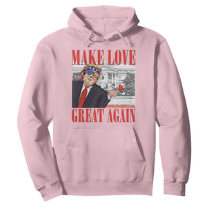 Funny Valentine's Day Trump Hoodie Make Love Great Again TS09 Light Pink Print Your Wear