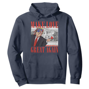 Funny Valentine's Day Trump Hoodie Make Love Great Again TS09 Navy Print Your Wear