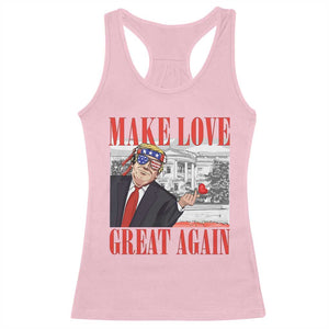 Funny Valentine's Day Trump Racerback Tank Top Make Love Great Again TS09 Light Pink Print Your Wear