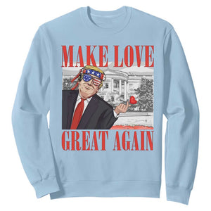 Funny Valentine's Day Trump Sweatshirt Make Love Great Again TS09 Light Blue Print Your Wear