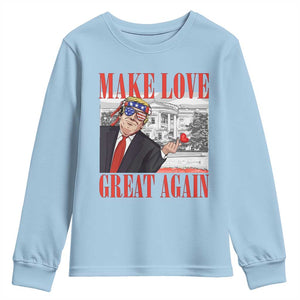 Funny Valentine's Day Trump Youth Sweatshirt Make Love Great Again TS09 Light Blue Print Your Wear