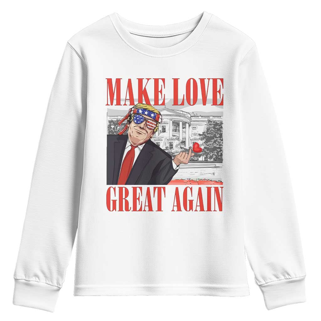Funny Valentine's Day Trump Youth Sweatshirt Make Love Great Again TS09 White Print Your Wear
