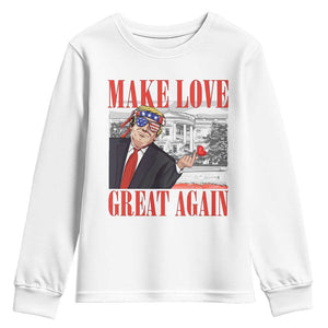 Funny Valentine's Day Trump Youth Sweatshirt Make Love Great Again TS09 White Print Your Wear